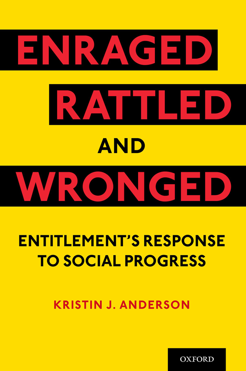 Enraged, Rattled, and Wronged Entitlement's Response to Social Progress - (PDF/EPUB Version)