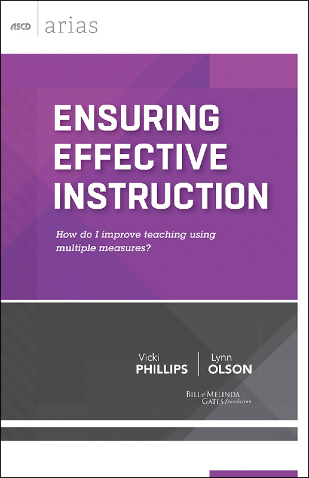 Ensuring Effective Instruction How do I improve teaching using multiple measures? (ASCD Arias) - (PDF/EPUB Version)