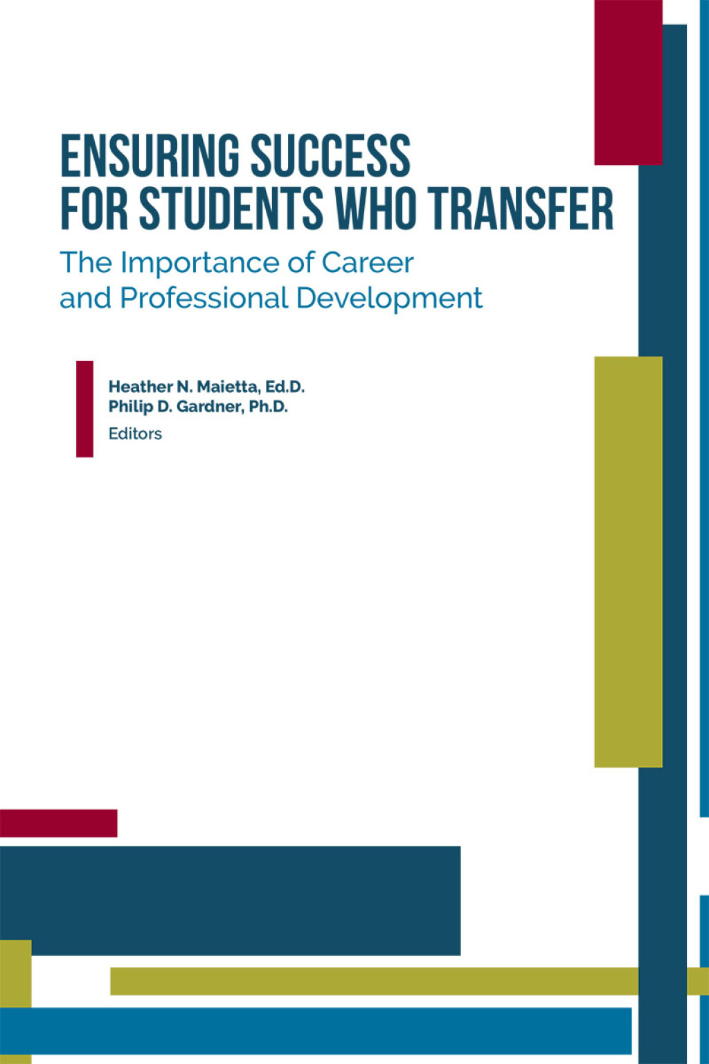 Ensuring Success for Students Who Transfer: The Importance of Career and Professional Development - (PDF/EPUB Version)