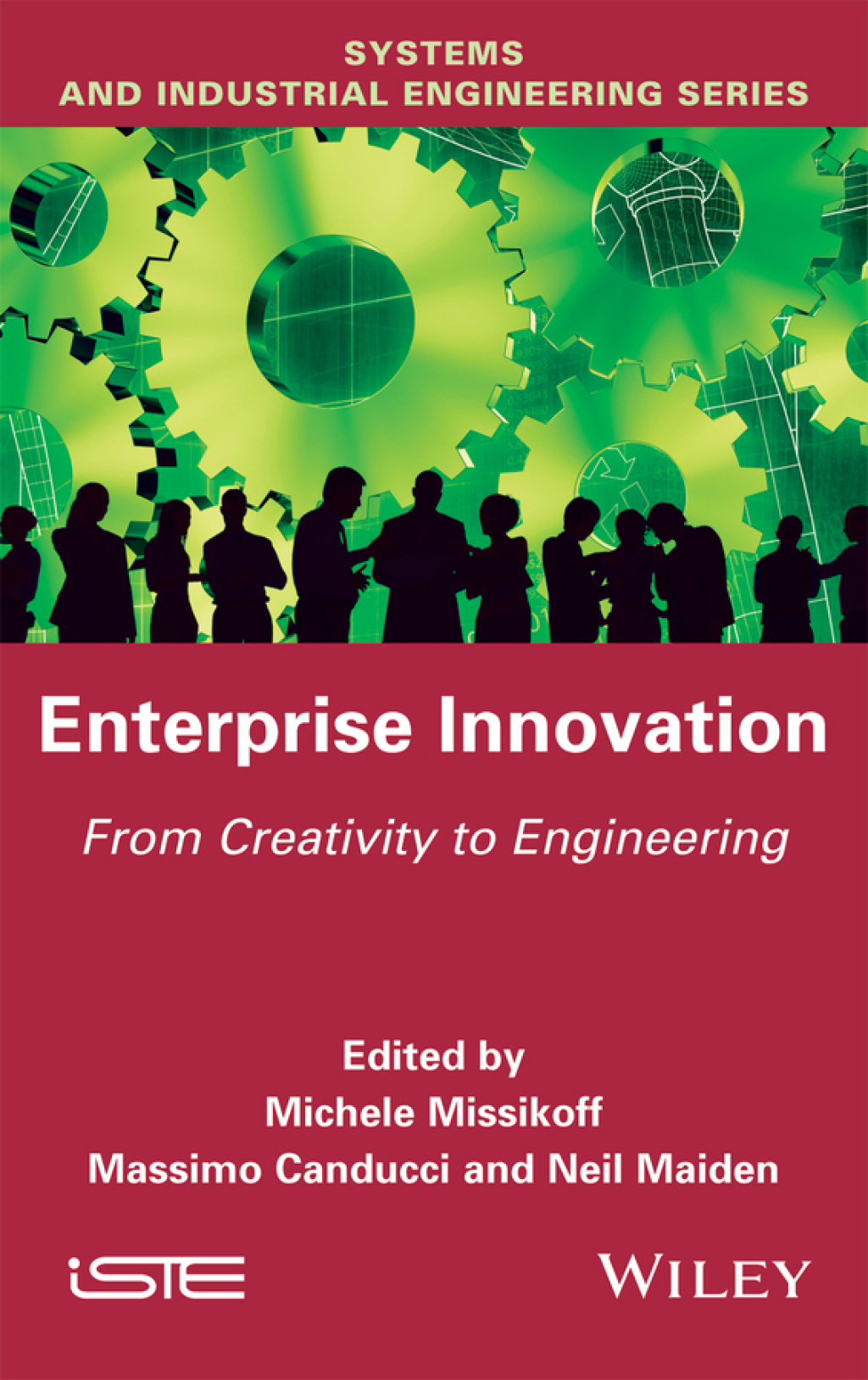 Enterprise Innovation From Creativity to Engineering 1st Edition â ...