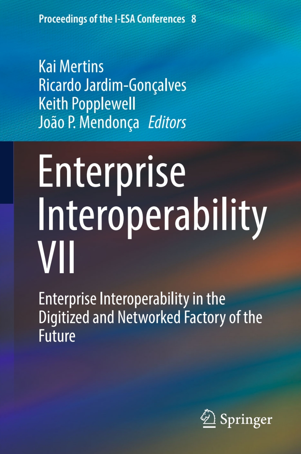 Enterprise Interoperability VII Enterprise Interoperability in the ...