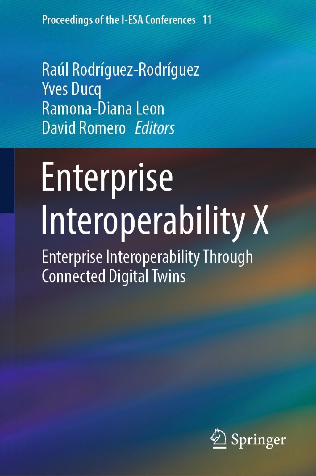 Enterprise Interoperability X Enterprise Interoperability Through ...