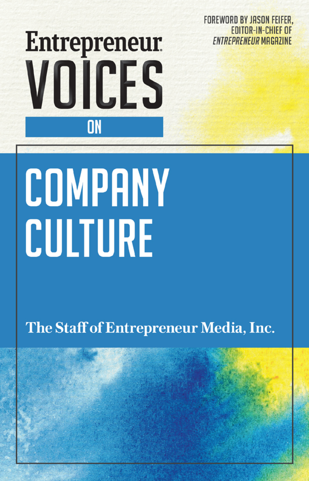 Entrepreneur Voices on Company Culture - (PDF/EPUB Version)