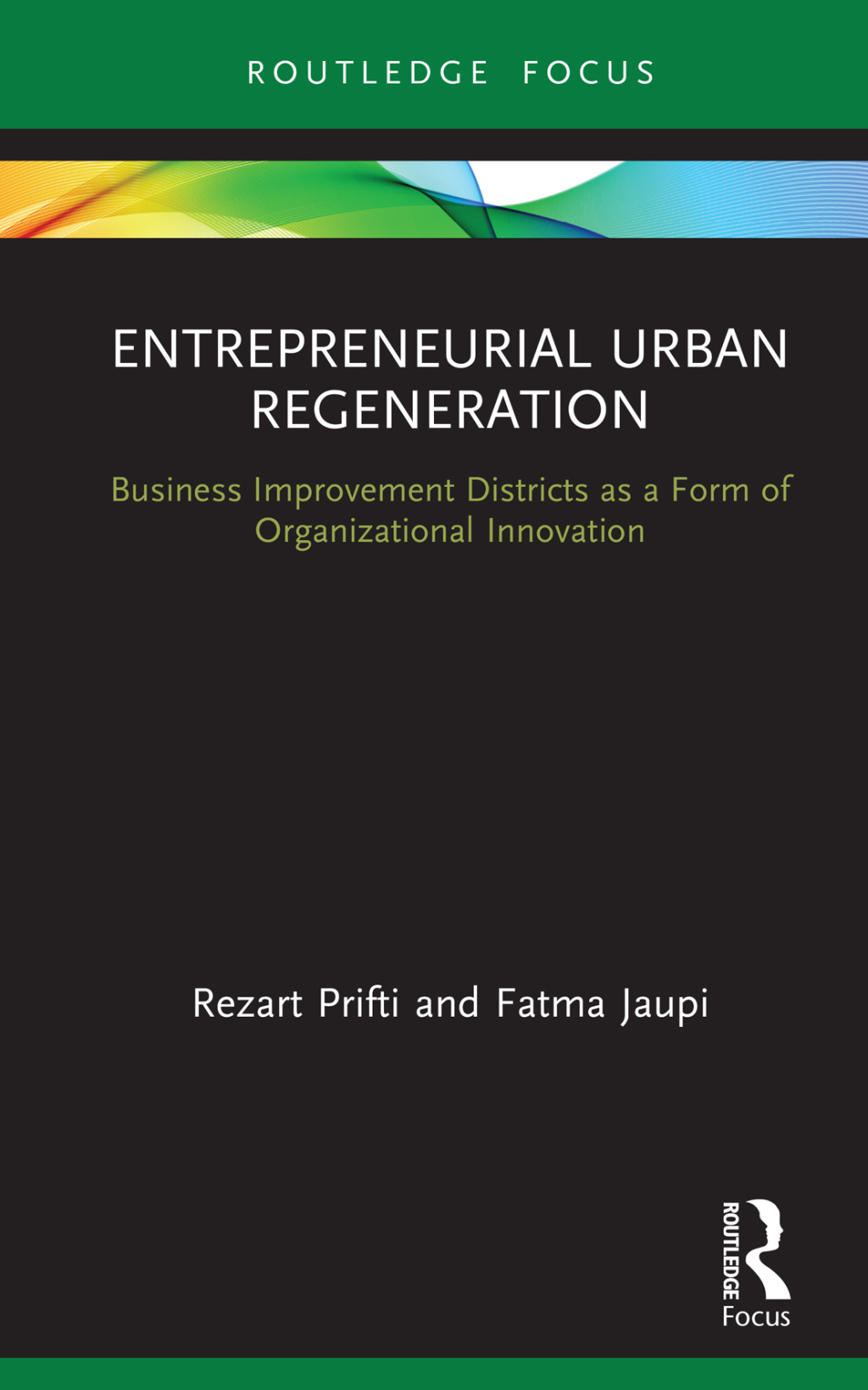 Entrepreneurial Urban Regeneration Business Improvement Districts as a Form of Organizational Innovation 1st Edition - (PDF/EPUB Version)