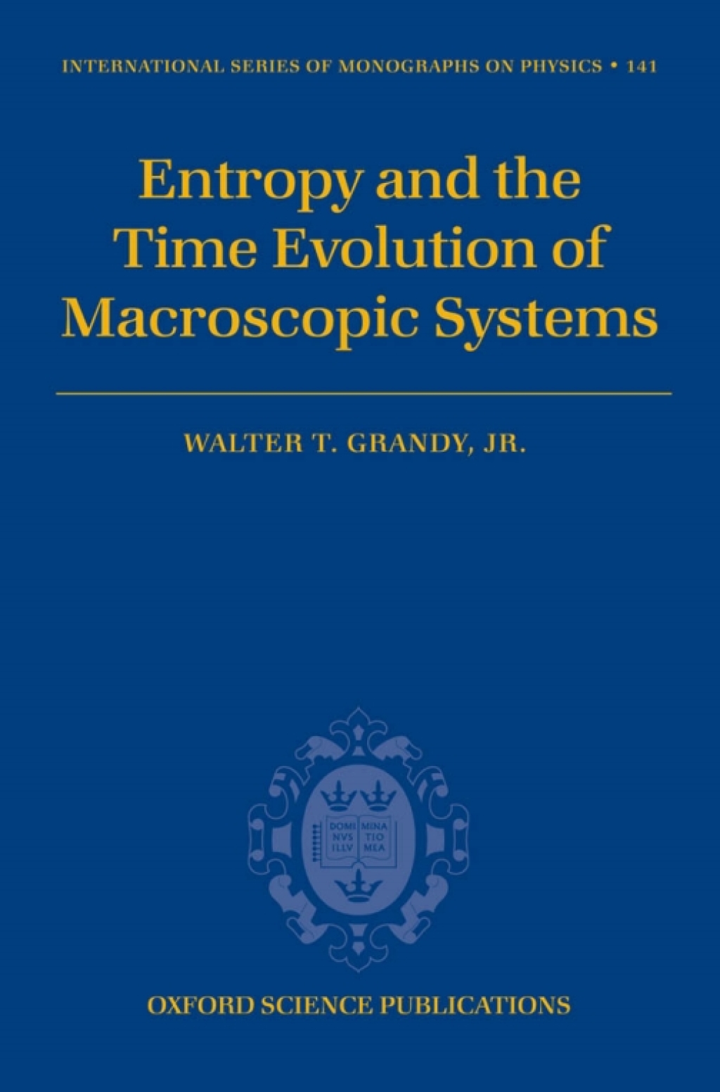 Entropy and the Time Evolution of Macroscopic Systems â€“ PDF/EPUB ...