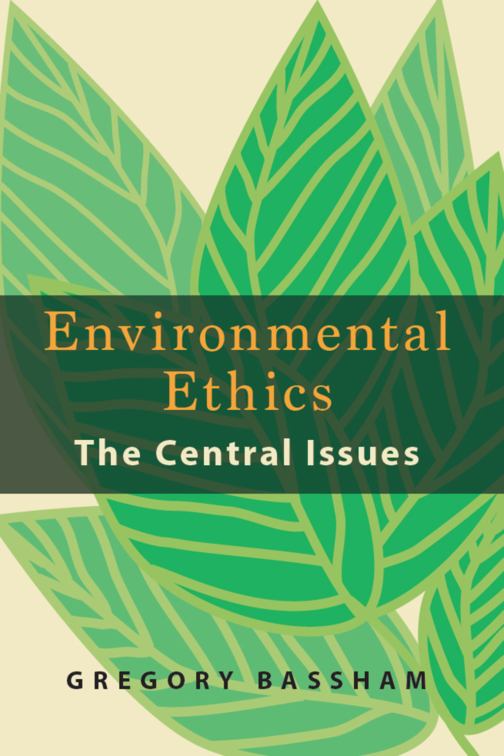 Environmental Ethics The Central Issues - (PDF/EPUB Version)