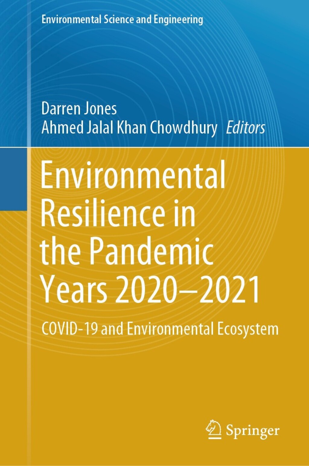 Environmental Resilience in the Pandemic Years 2020â€“2021 COVID-19 and ...