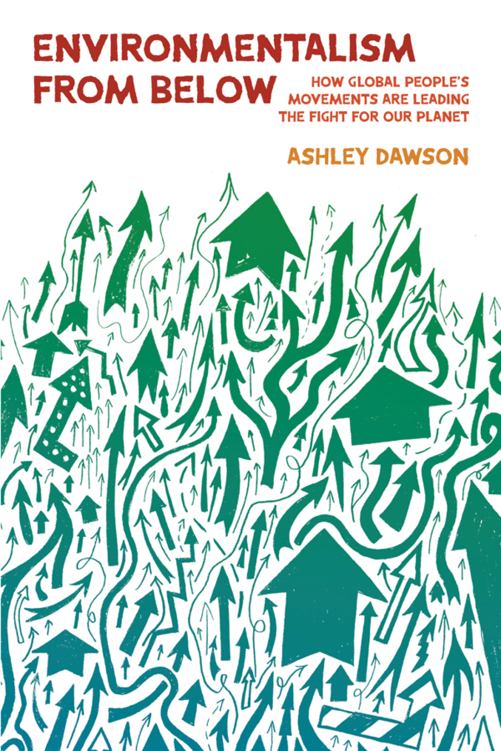 Environmentalism from Below How Global People's Movements Are Leading the Fight for Our Planet - (PDF/EPUB Version)