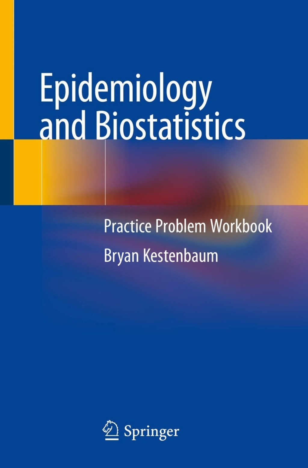 Epidemiology and Biostatistics Practice Problem Workbook - (PDF/EPUB Version)