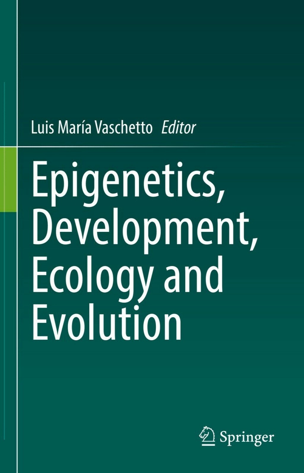 Epigenetics, Development, Ecology and Evolution â€“ PDF/EPUB Version ...