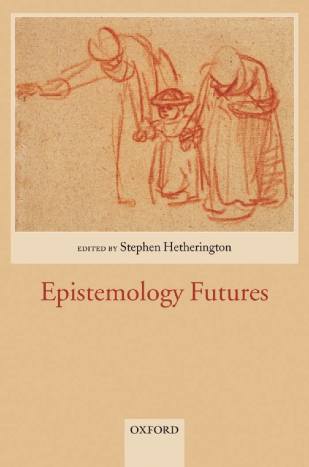 Epistemology Futures 1st Edition - (PDF/EPUB Version)
