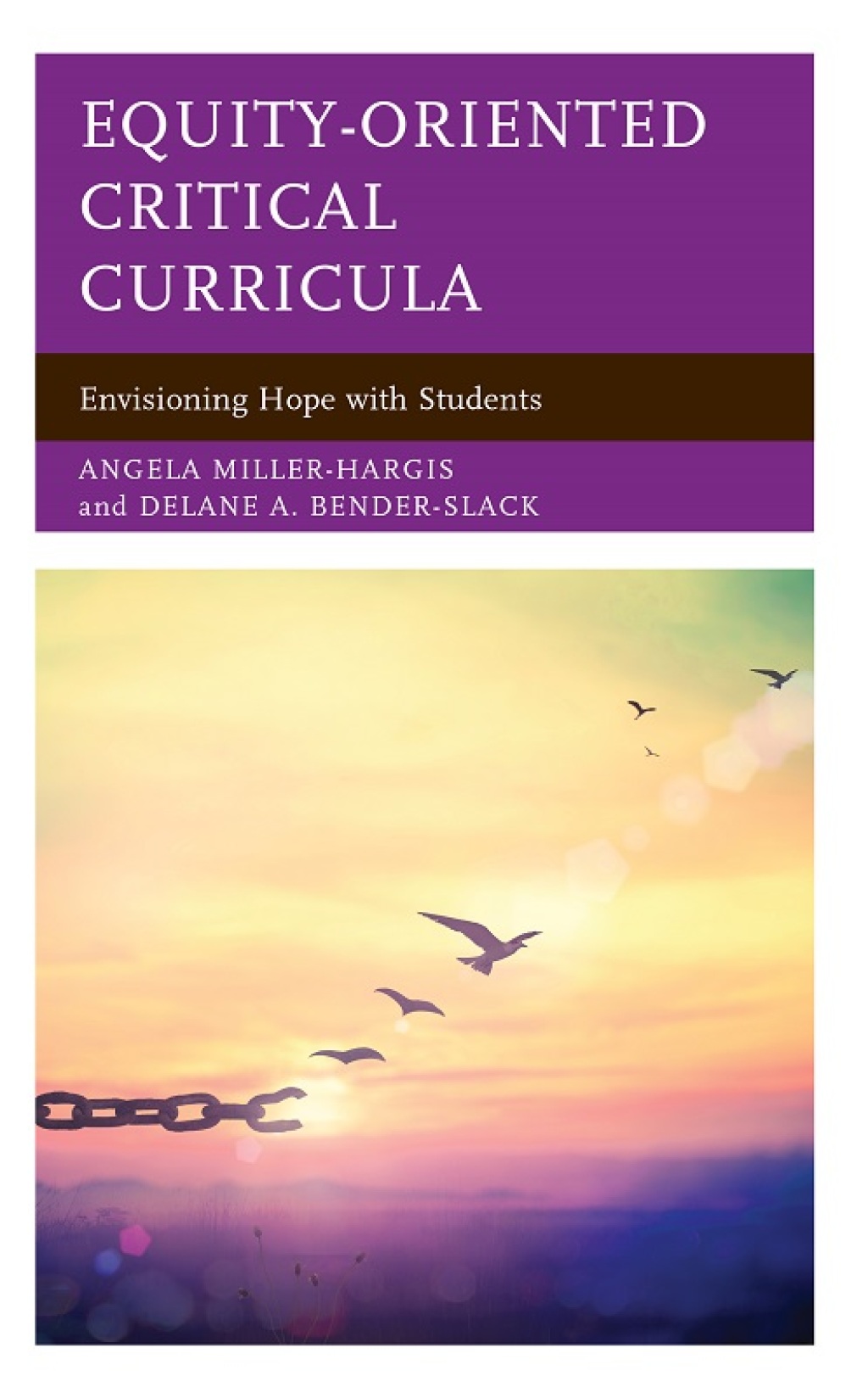 Equity-Oriented Critical Curricula Envisioning Hope with Students - (PDF/EPUB Version)