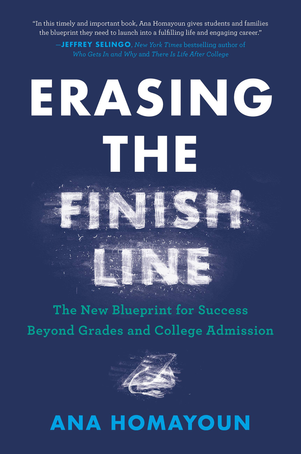 Erasing the Finish Line The New Blueprint for Success Beyond Grades and College Admission - (PDF/EPUB Version)