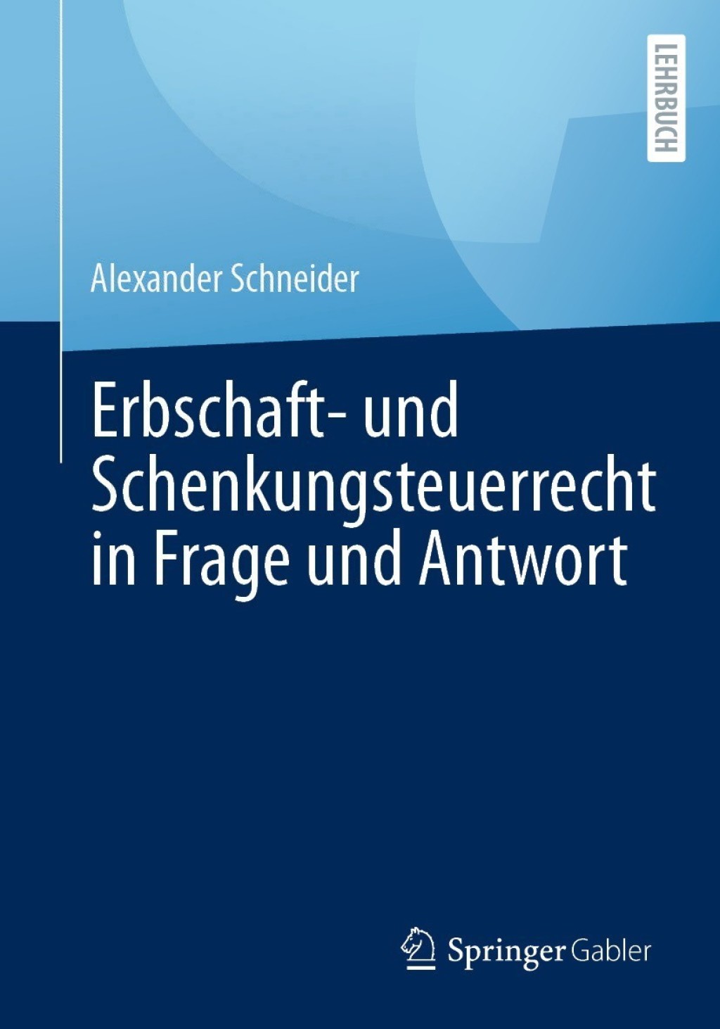 Erbschaft- und Schenkungsteuerrecht in Frage und Antwort - (PDF/EPUB Version)