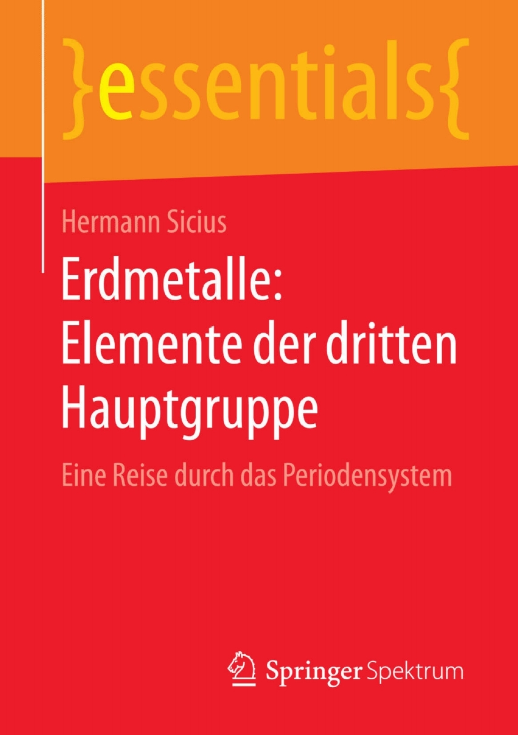 Erdmetalle: Elemente der dritten Hauptgruppe Eine Reise durch das Periodensystem - (PDF/EPUB Version)