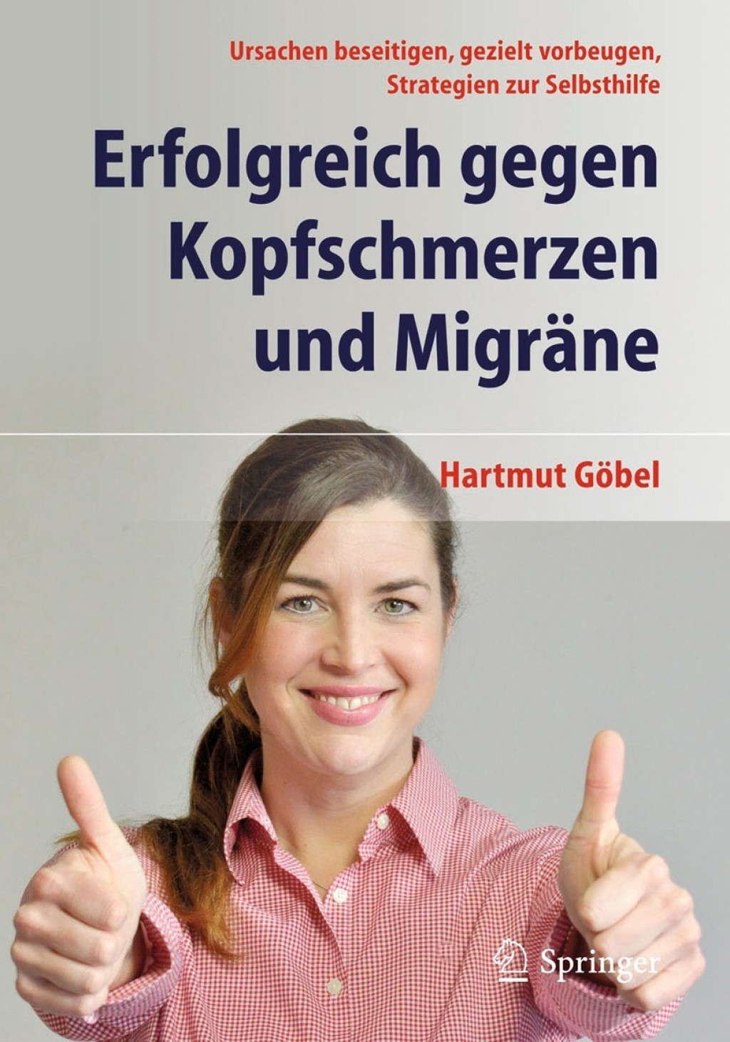 Erfolgreich gegen Kopfschmerzen und MigrÃ¤ne Ursachen beseitigen, gezielt vorbeugen, Strategien zur Selbsthilfe 7th Edition - (PDF/EPUB Version)