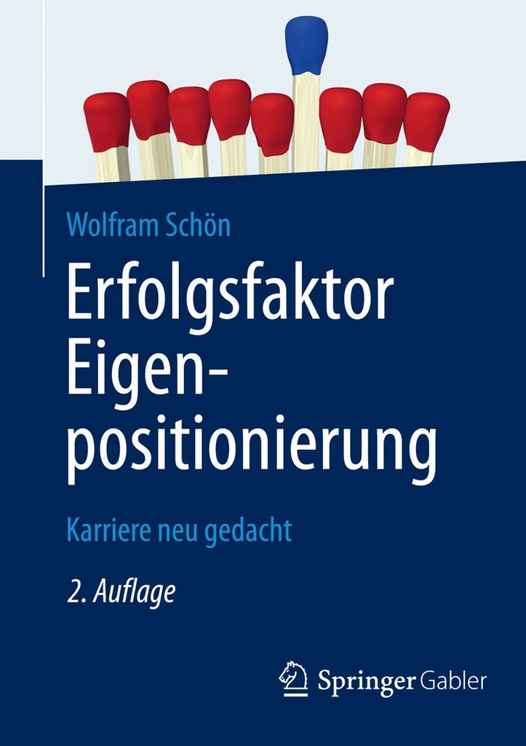 Erfolgsfaktor Eigenpositionierung Karriere neu gedacht 2nd Edition - (PDF/EPUB Version)