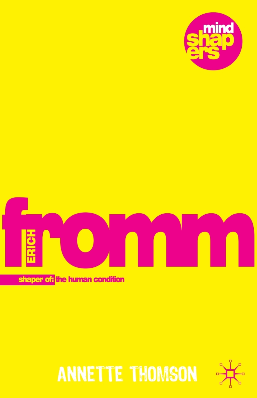 Erich Fromm Shaper of the Human Condition 1st Edition - (PDF/EPUB Version)