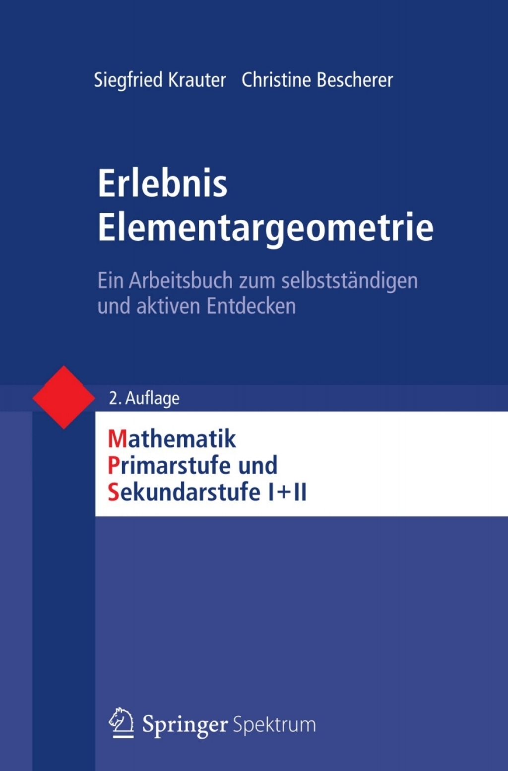 Erlebnis Elementargeometrie Ein Arbeitsbuch zum selbststÃ¤ndigen und aktiven Entdecken 2nd Edition - (PDF/EPUB Version)