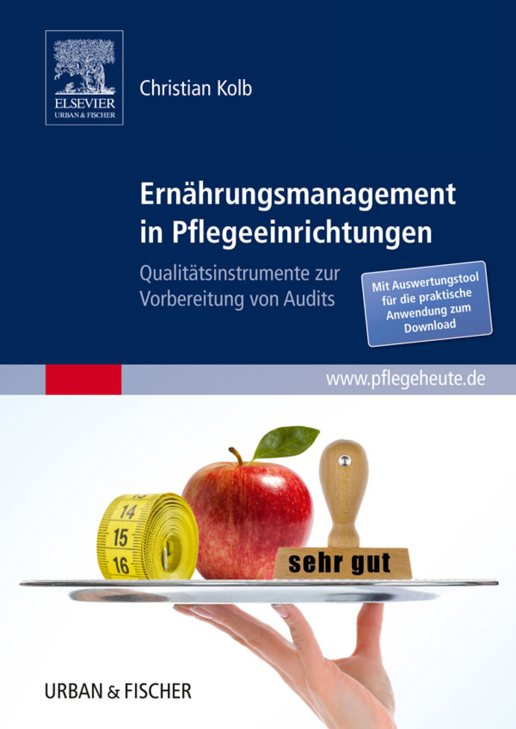ErnÃ¤hrungsmanagement in Pflegeeinrichtungen QualitÃ¤tsinstrumente zur Vorbereitung von Audits - mit Zugang zu pflegeheute.de - (PDF/EPUB Version)