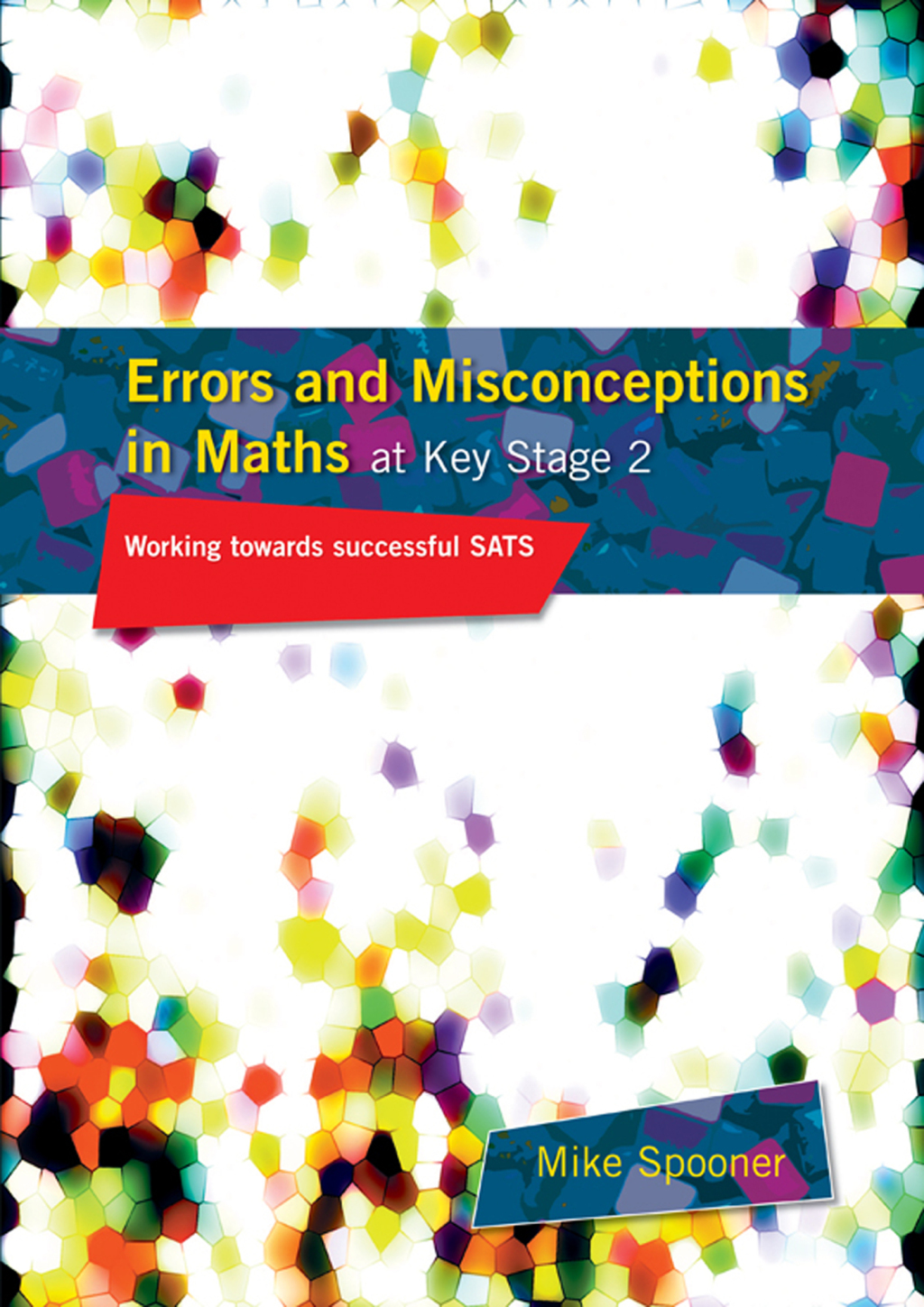 Misconceptions In Maths Errors and Misconceptions in Maths at Key Stage 2 Working Towards ...