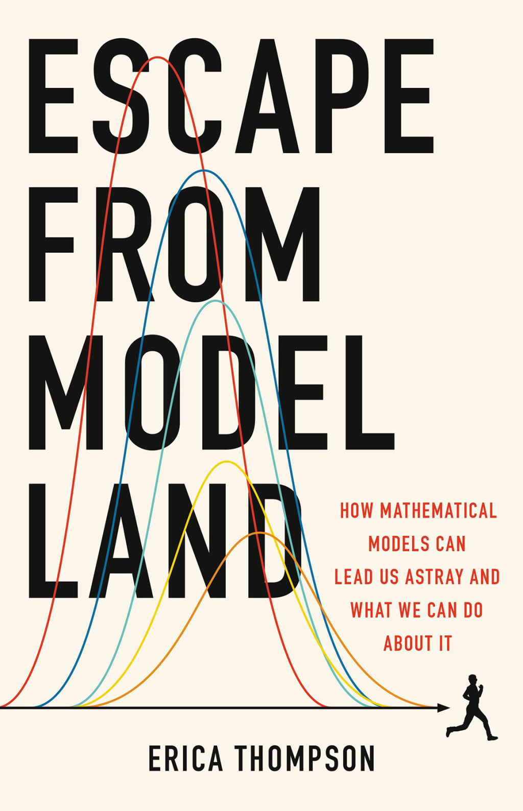 Escape from Model Land How Mathematical Models Can Lead Us Astray and What We Can Do About It - (PDF/EPUB Version)
