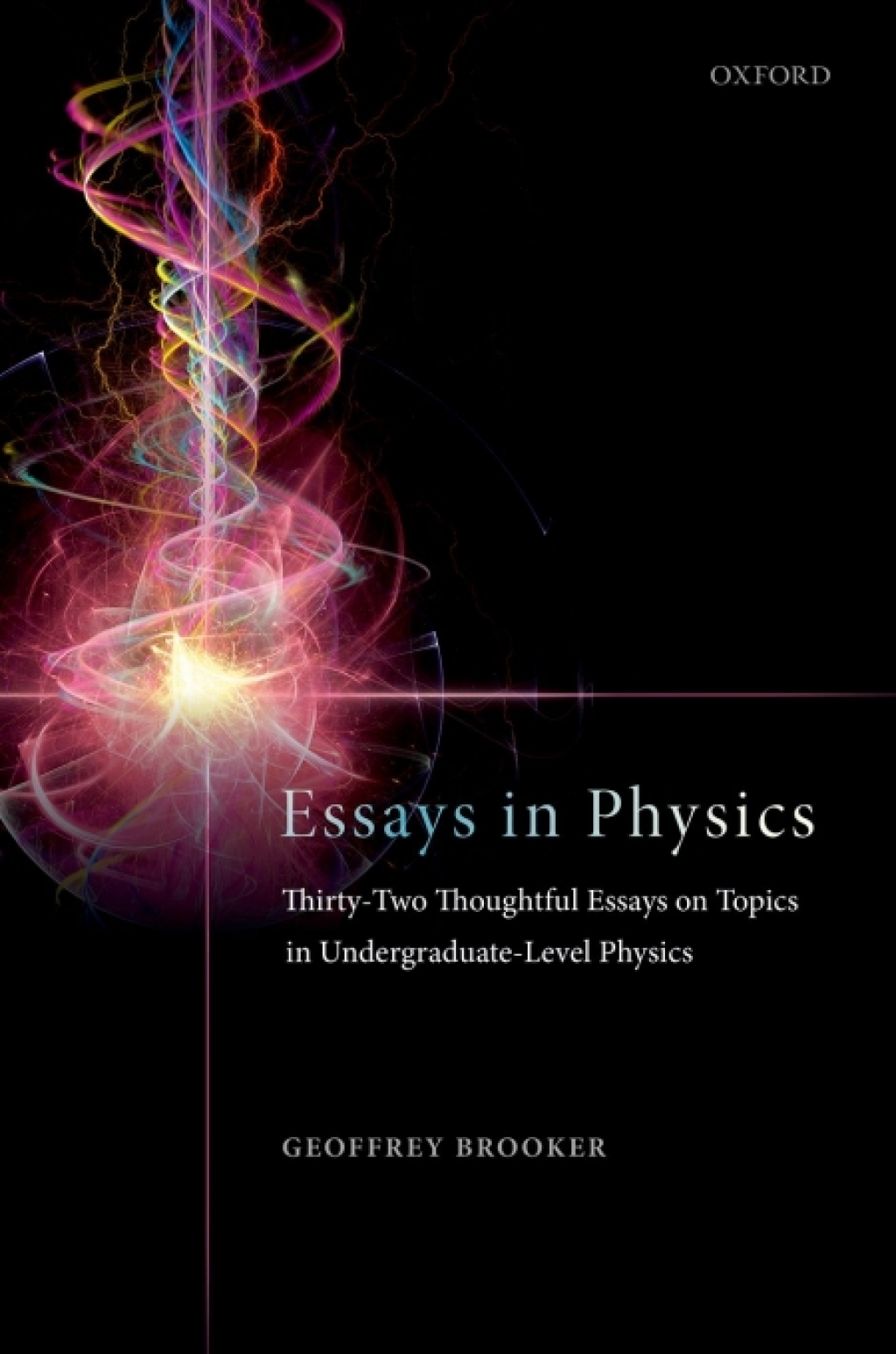 Essays in Physics Thirty-two thoughtful essays on topics in undergraduate-level physics - (PDF/EPUB Version)