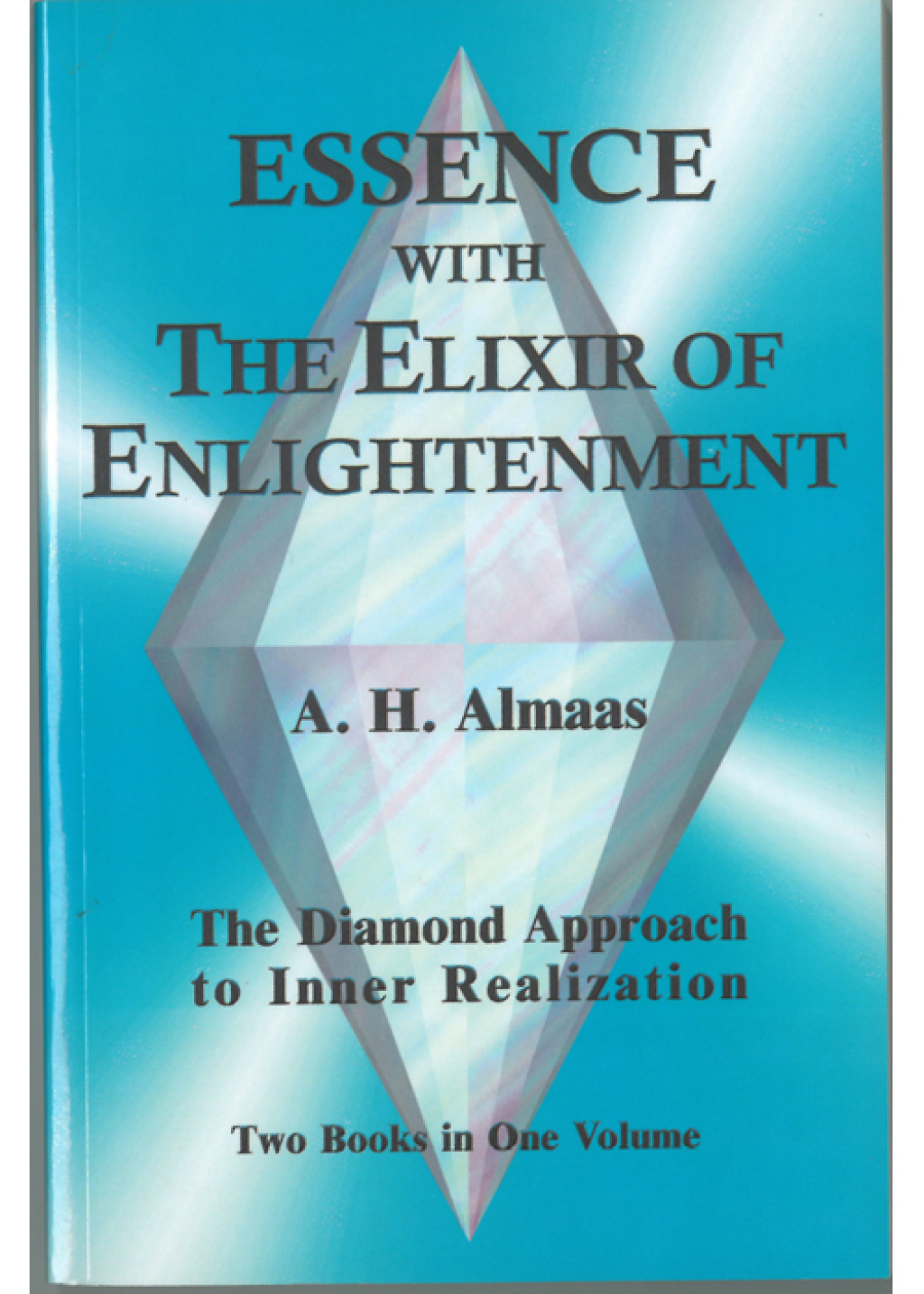 Essence with the Elixir of Enlightenment The Diamond Approach to Inner Realization - (PDF/EPUB Version)