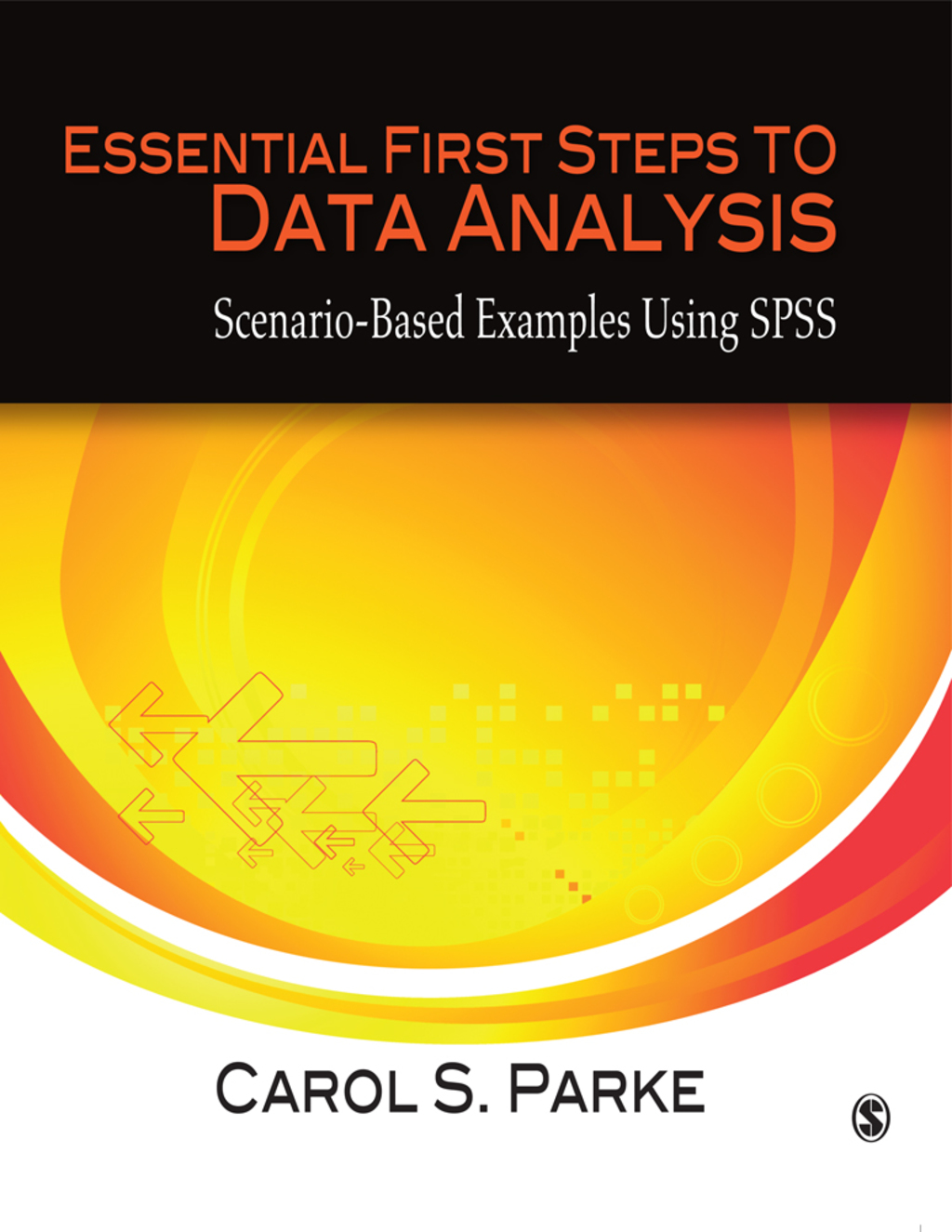 Essential First Steps to Data Analysis Scenario-Based Examples Using ...