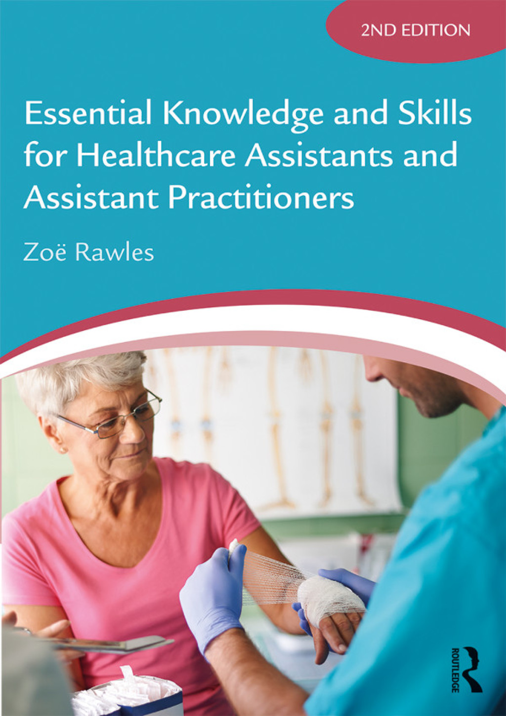 Essential Knowledge and Skills for Healthcare Assistants and Assistant Practitioners 2nd Edition - (PDF/EPUB Version)