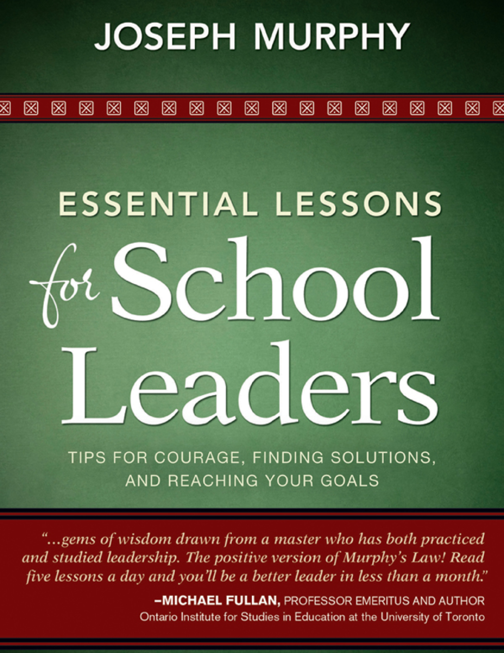 Essential Lessons for School Leaders Tips for Courage, Finding Solutions, and Reaching Your Goals - (PDF/EPUB Version)