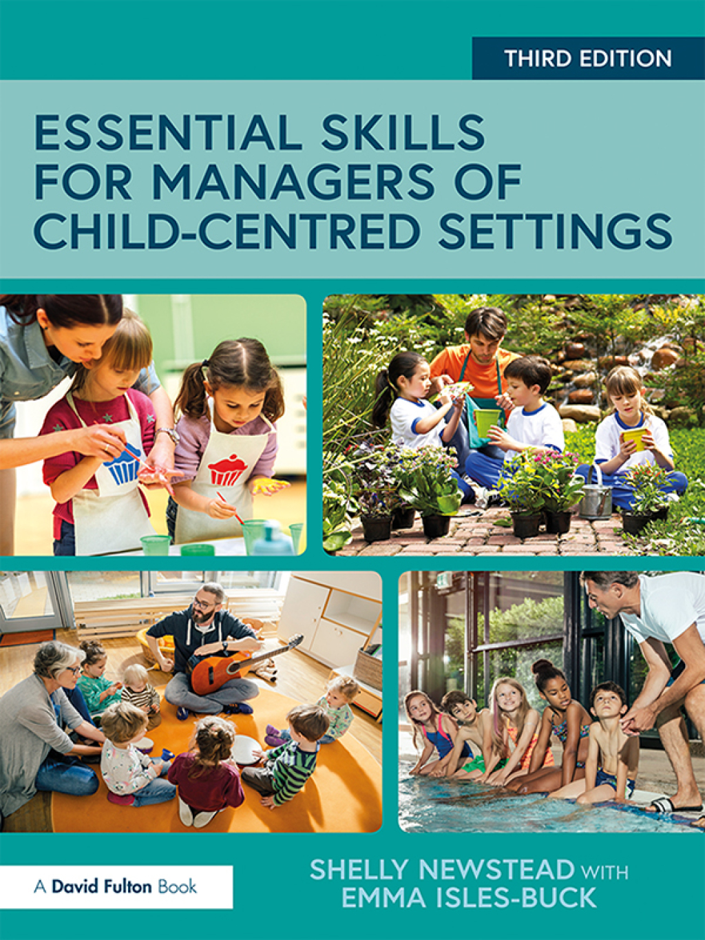 Essential Skills for Managers of Child-Centred Settings 3rd Edition - (PDF/EPUB Version)