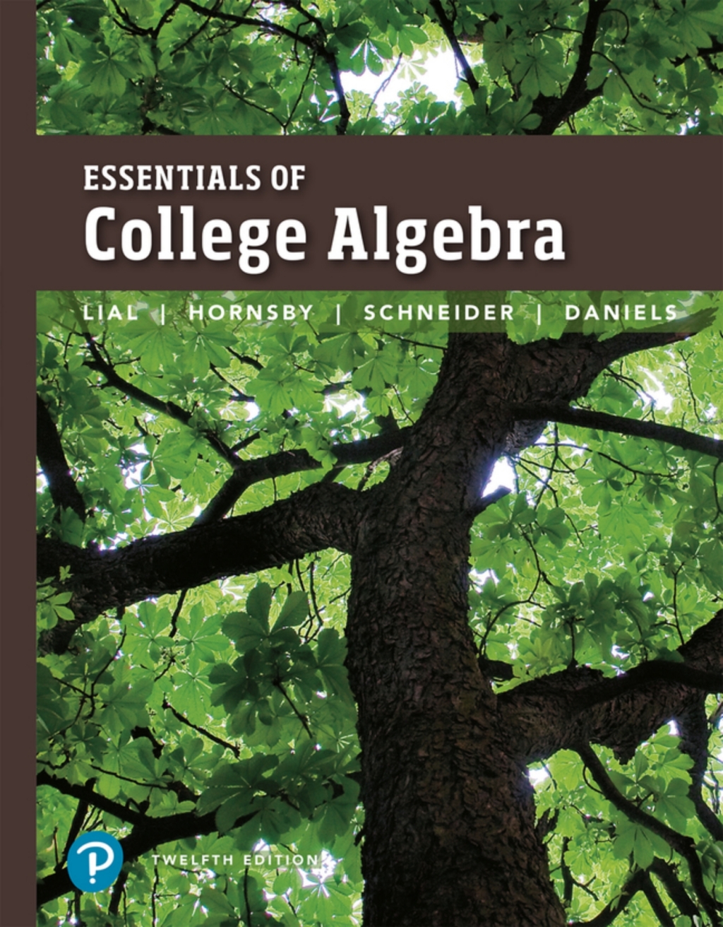 Essentials of College Algebra (Pearson+) 12th Edition â€“ PDF/EPUB Version Downloadable