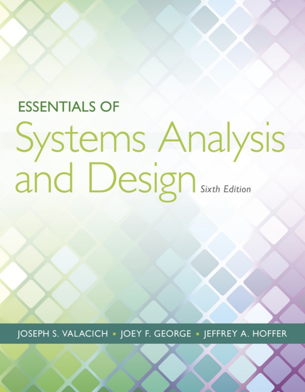 Essentials of Systems Analysis and Design (Pearson+) 6th Edition â€“ PDF/EPUB Version Downloadable