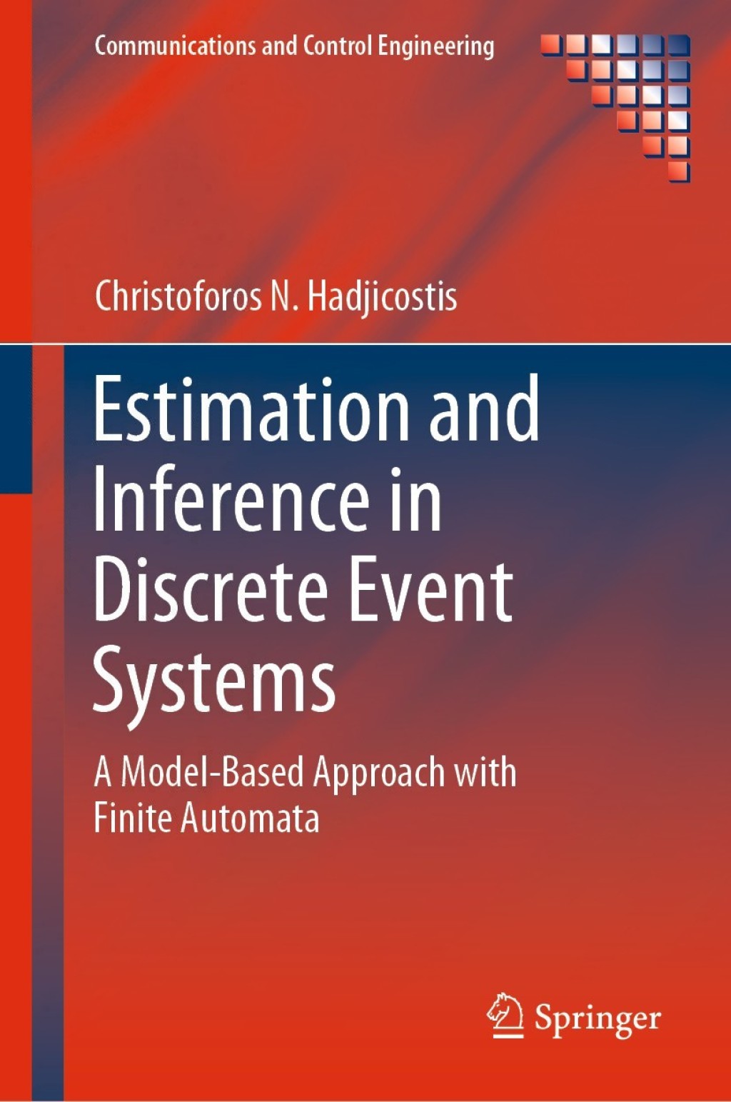 Estimation and Inference in Discrete Event Systems A Model-Based ...