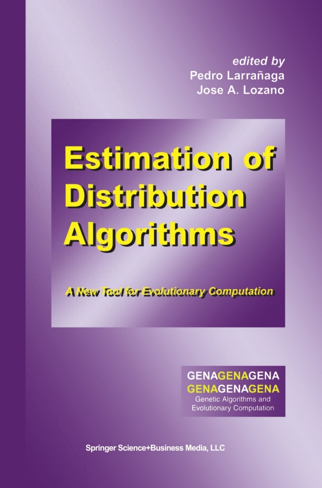 Estimation of Distribution Algorithms A New Tool for Evolutionary ...