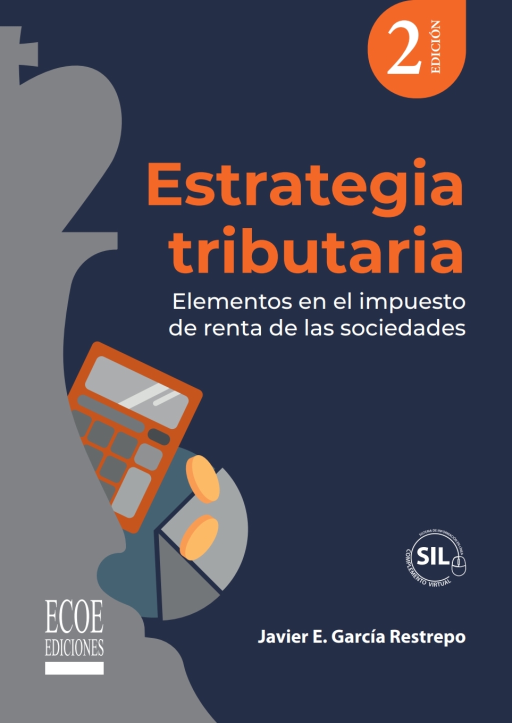 Estrategia tributaria. Elementos en el impuesto de renta de las sociedades 2nd Edition - (PDF/EPUB Version)