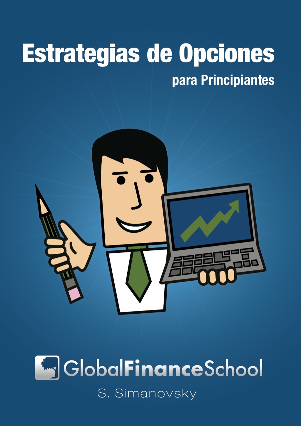 Estrategias de Opciones para Principiantes - (PDF/EPUB Version)