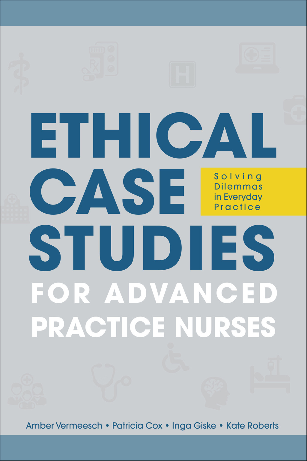 Ethical Case Studies for Advanced Practice Nurses Solving Dilemmas in Everyday Practice 1st Edition - (PDF/EPUB Version)