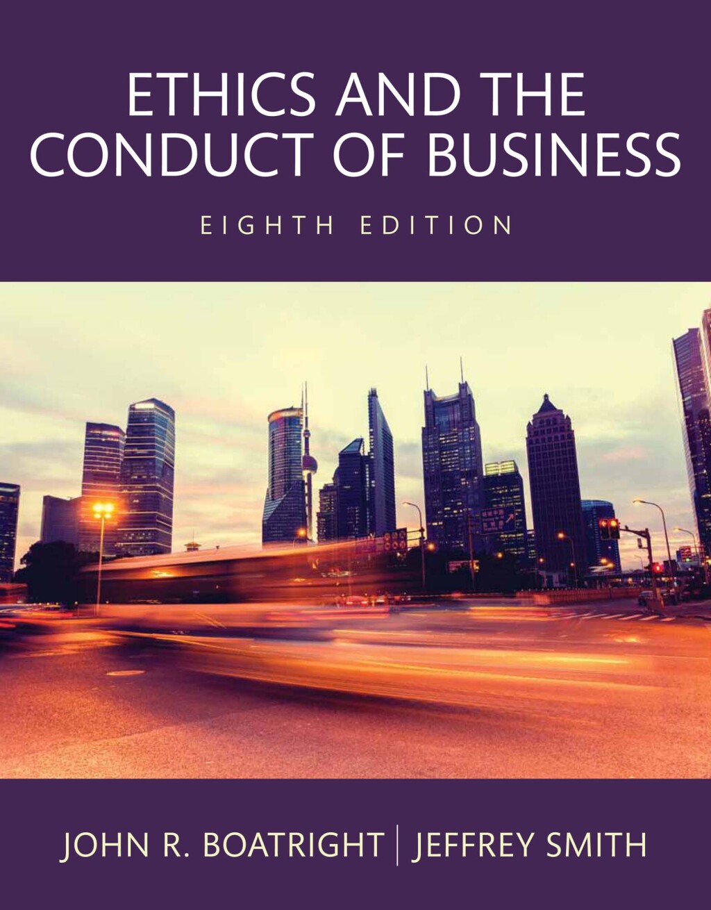Ethics and the Conduct of Business (Pearson+) 8th Edition â€“ PDF/EPUB Version Downloadable
