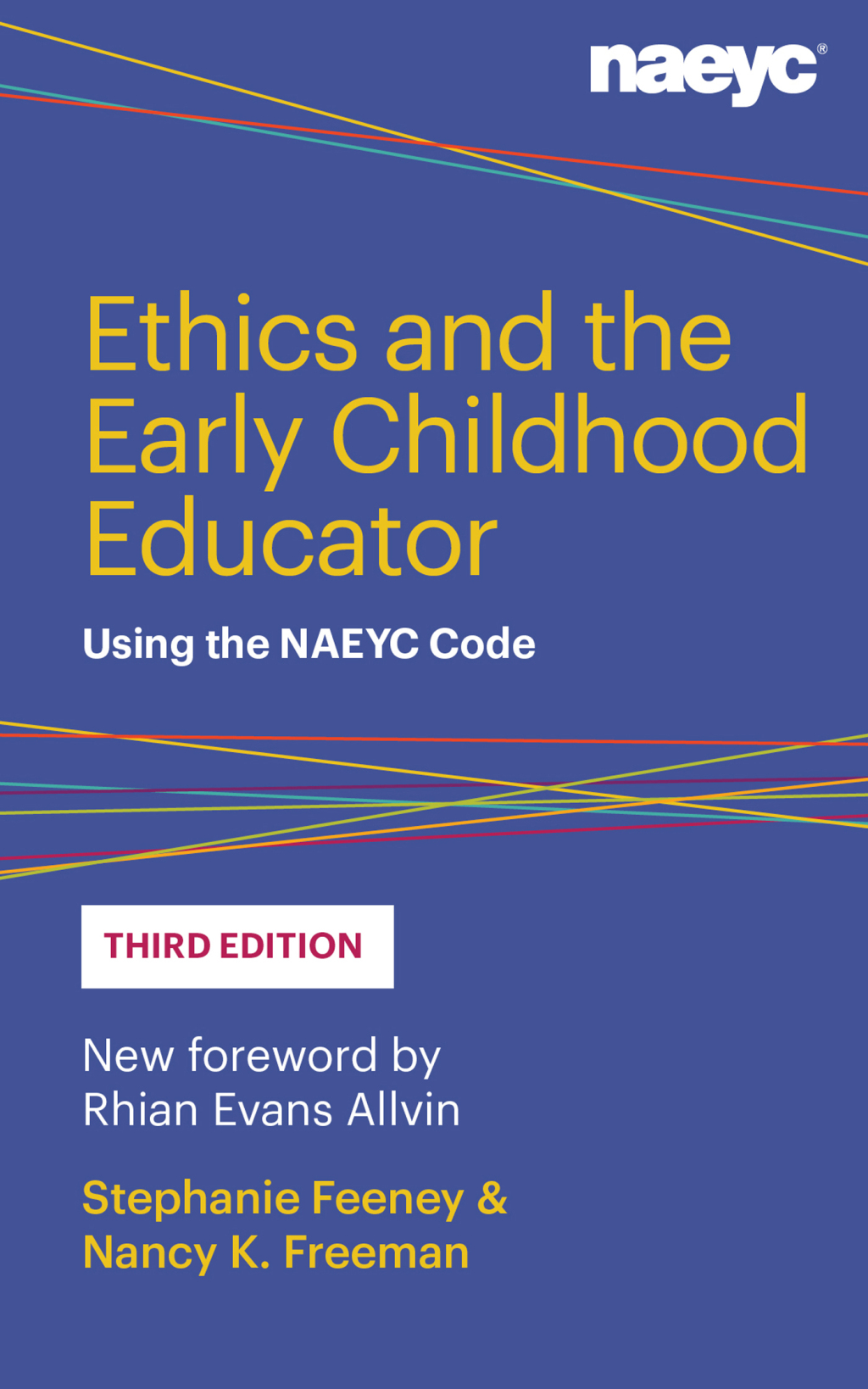 Ethics and the Early Childhood Educator Using the NAEYC Code 3rd Edition - (PDF/EPUB Version)
