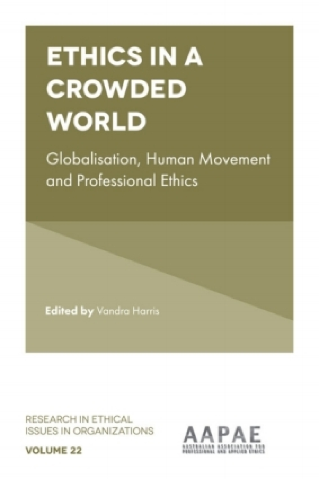 Ethics in a Crowded World Globalisation, Human Movement and ...