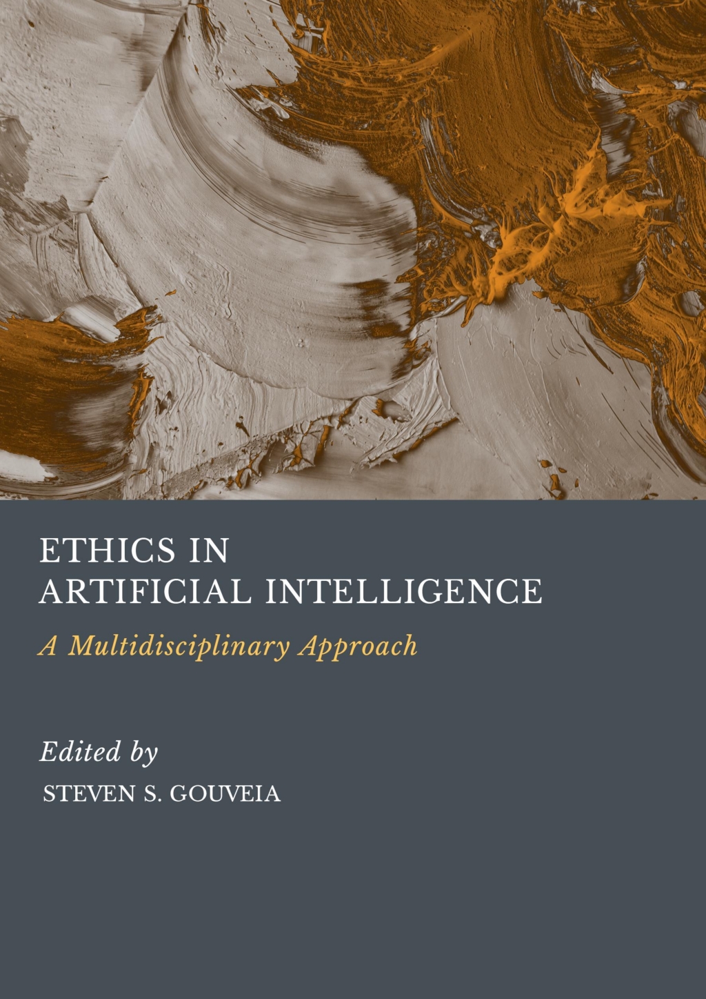 Ethics in Artificial Intelligence A Multidisciplinary Approach 1st ...