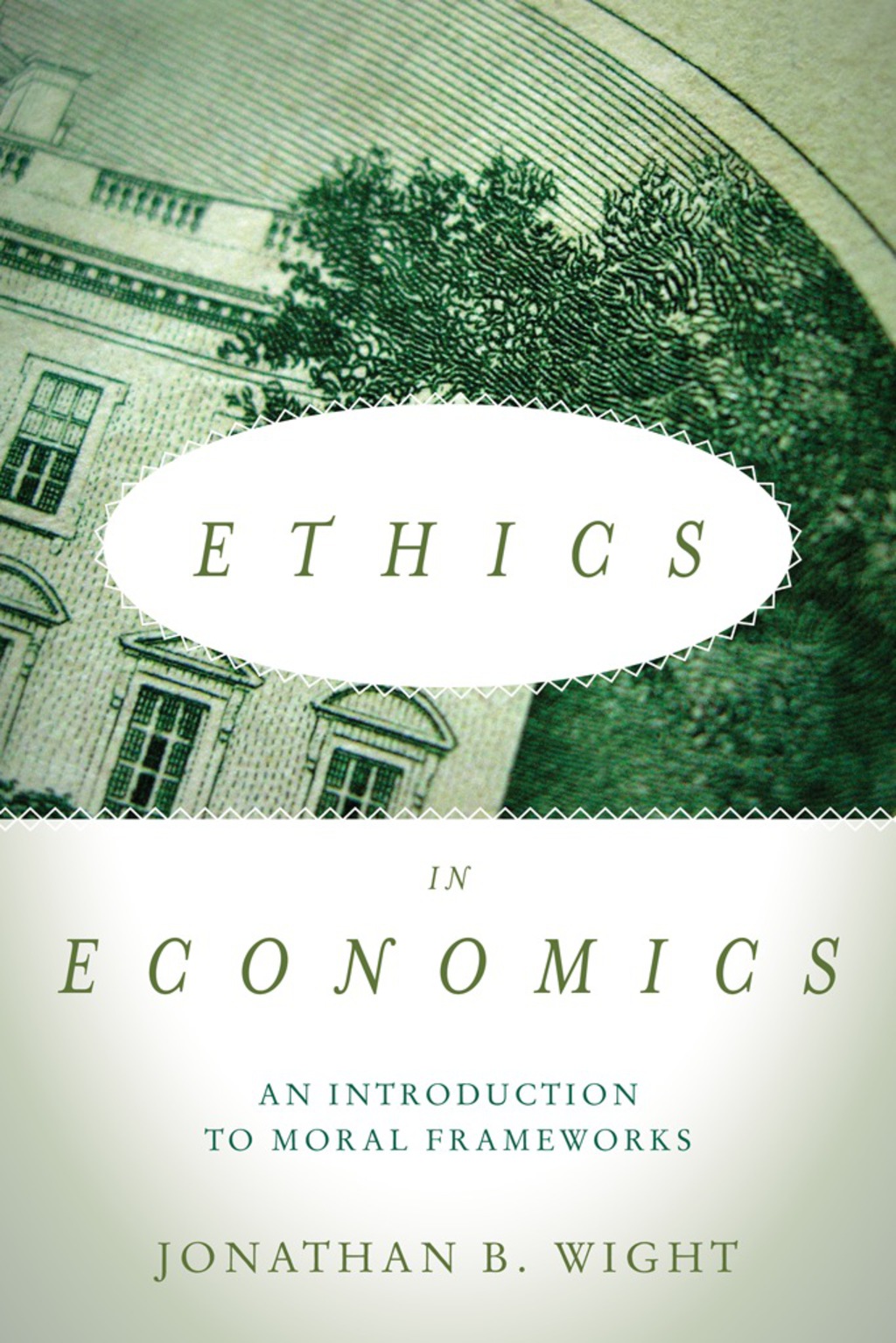Ethics in Economics An Introduction to Moral Frameworks 1st Edition - (PDF/EPUB Version)