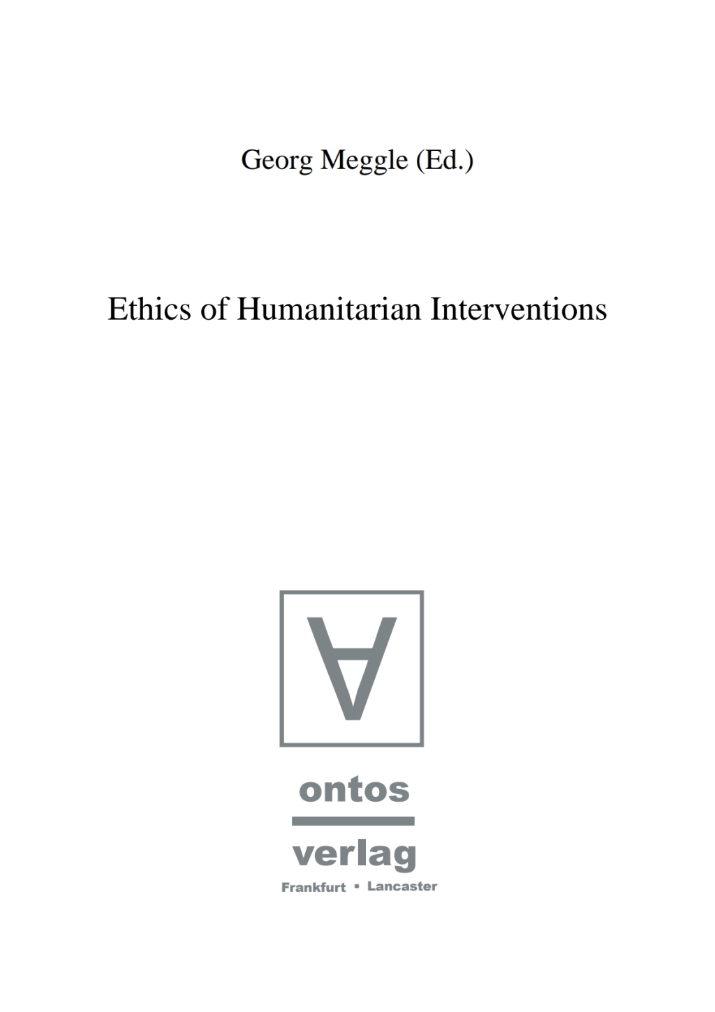 Ethics of Humanitarian Interventions 1st Edition â€“ PDF/EPUB Version Downloadable