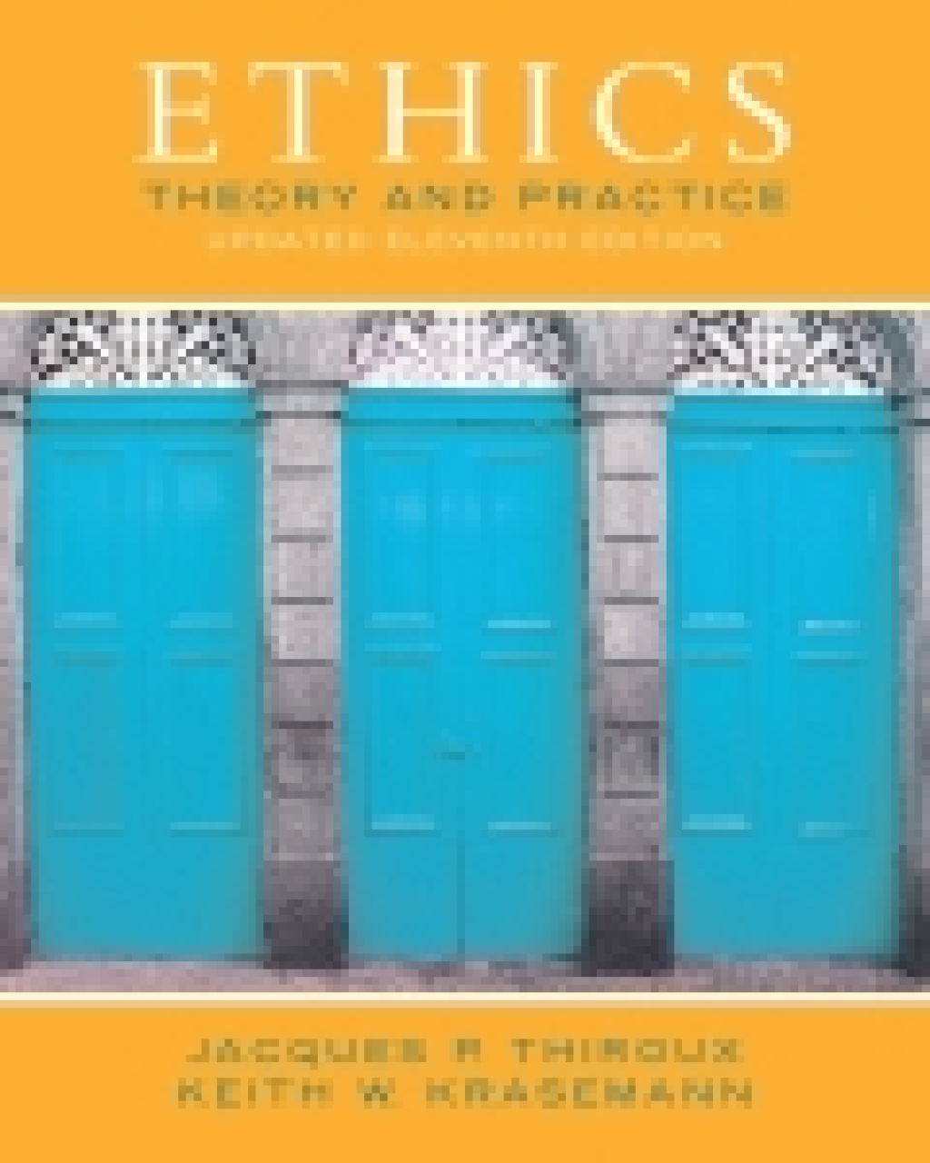 Ethics: Theory and Practice, Updated Edition (Pearson+) 11th Edition â€“ PDF/EPUB Version Downloadable