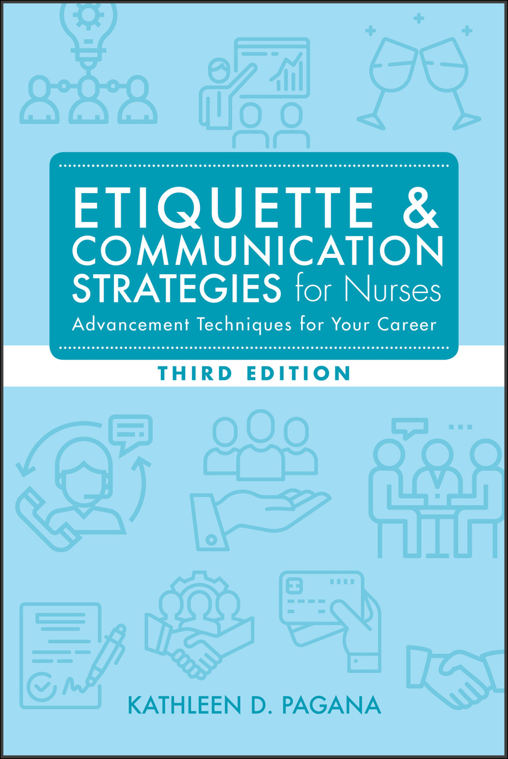 Etiquette & Communication Strategies for Nurses 3rd Edition - (PDF/EPUB Version)