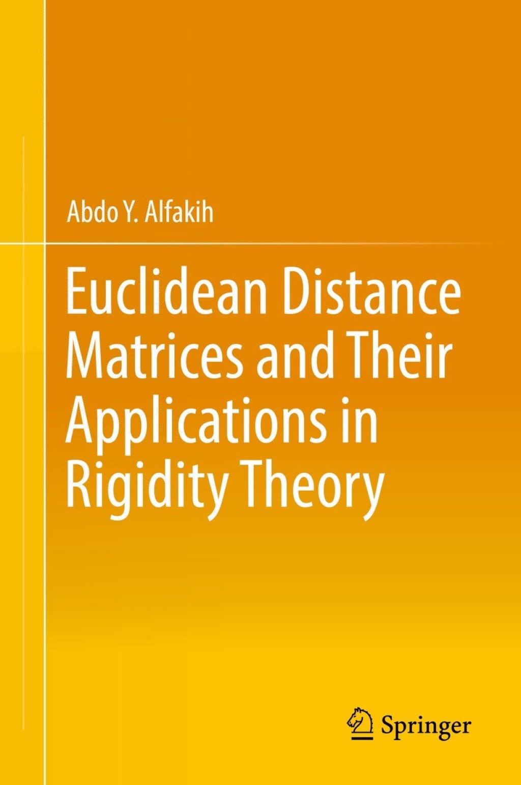 Euclidean Distance Matrices and Their Applications in Rigidity Theory â ...