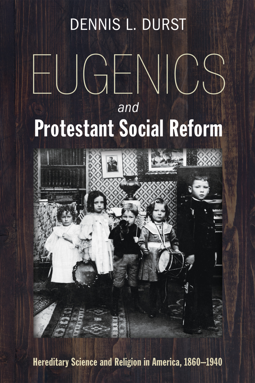 Eugenics and Protestant Social Reform Hereditary Science and Religion in America, 1860â€“1940 - (PDF/EPUB Version)
