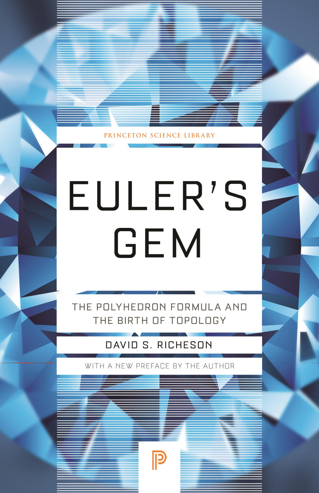 Euler's Gem The Polyhedron Formula and the Birth of Topology - (PDF/EPUB Version)